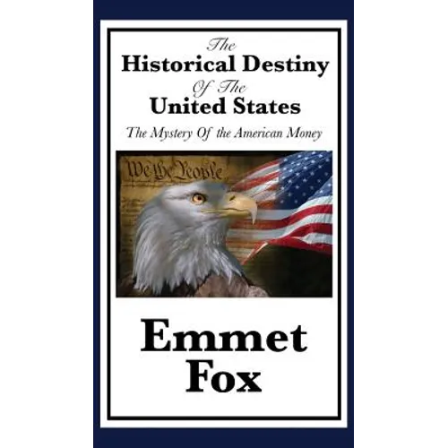 The Historical Destiny of the United States: A Spiritual Interpretation of American History
