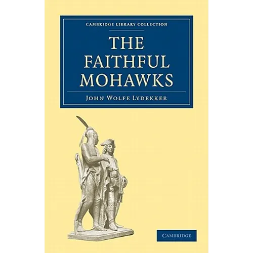 The Faithful Mohawks