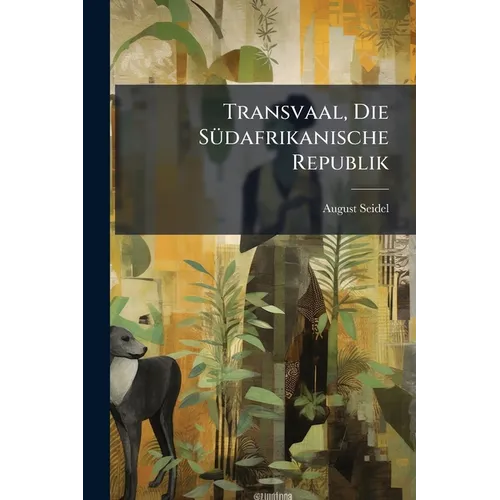 Transvaal, Die Südafrikanische Republik