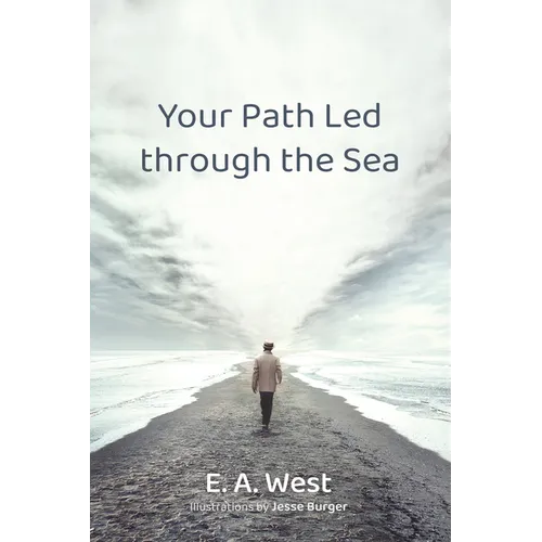 Your Path Led Through the Sea