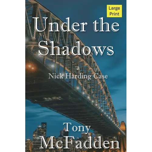 Under the Shadows: A Nick Harding Mystery