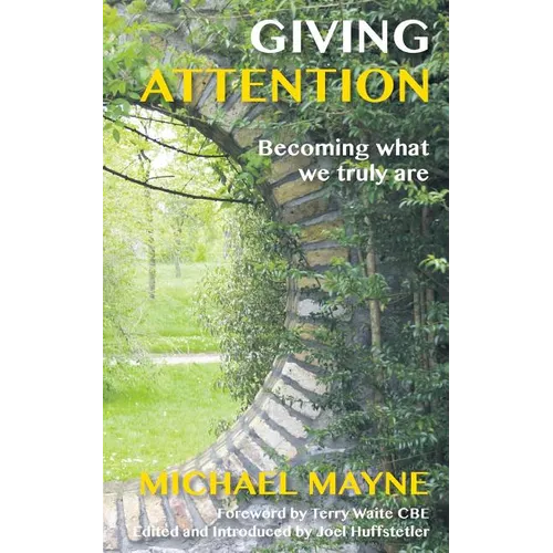 Giving Attention: Becoming what we truly are