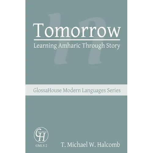 Tomorrow: Learning Amharic Through Story