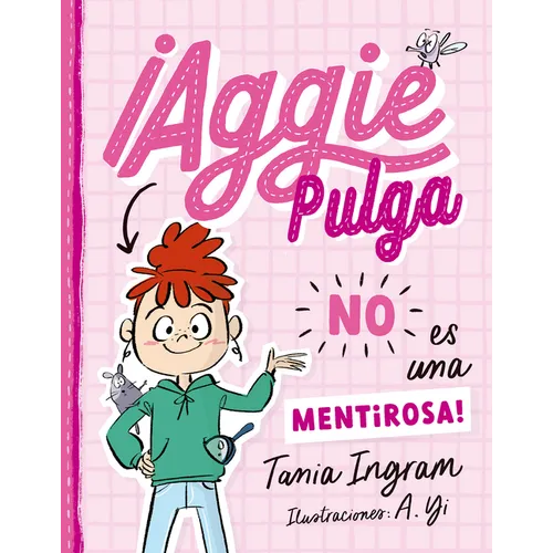 Aggie Pulga No Es Una Mentirosa! (Aggie Flea 1)