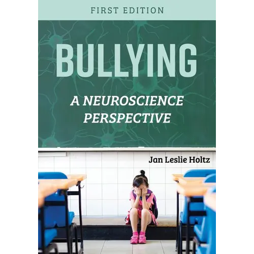 Bullying: A Neuroscience Perspective