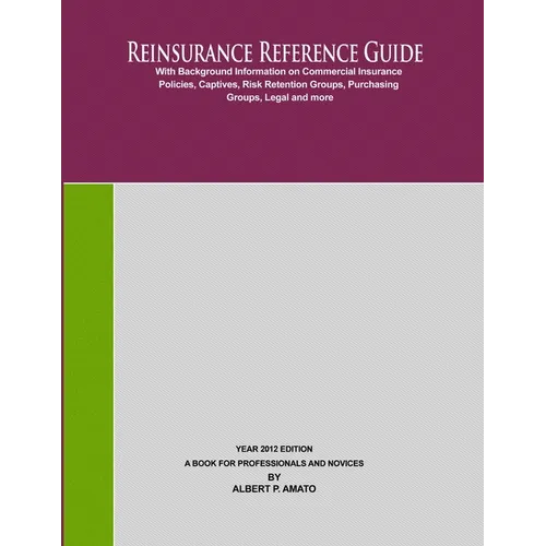 Reinsurance Reference Guide 2012 Edition