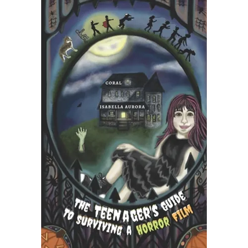 The Teenager's Guide to Surviving a Horror Film