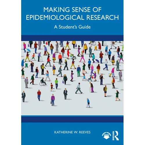 Making Sense of Epidemiological Research: A Student's Guide