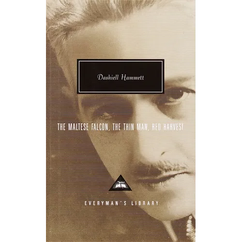The Maltese Falcon, the Thin Man, Red Harvest: Introduction by Robert Polito