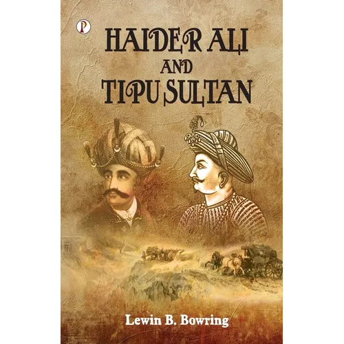 Haidar Ali and Tipu Sultan