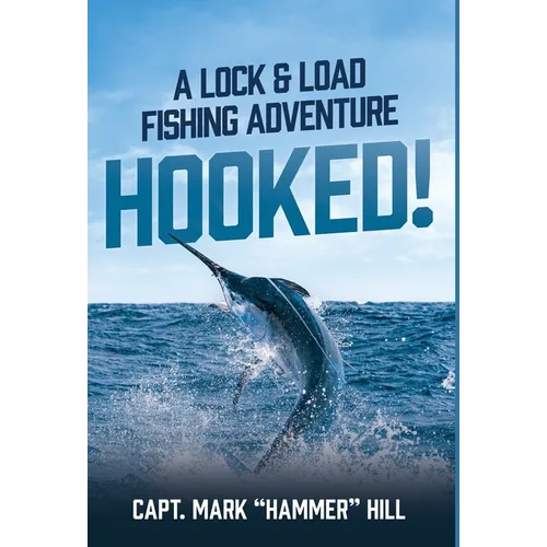 Hooked!: A Lock and Load Fishing Adventure