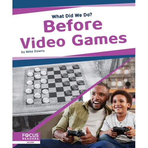 Before Video Games