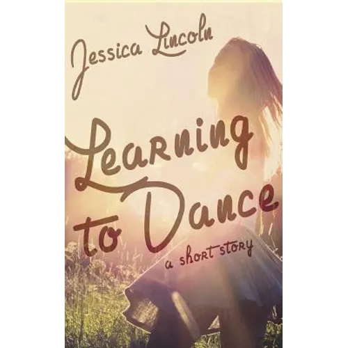 Learning to Dance: A Short Story