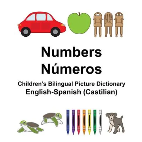 English-Spanish (Castilian) Numbers/Números Children's Bilingual Picture Dictionary
