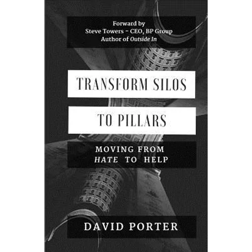 Transform Silos to Pillars: Moving from Hate to Help
