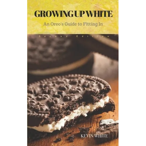 Growing Up White: An Oreo's Guide to fitting in (illustrated version)
