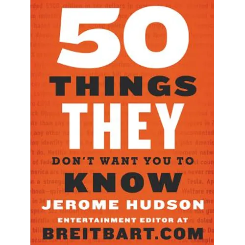 50 Things They Don't Want You to Know