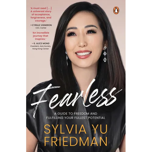 Fearless: A Guide to Freedom and Fulfilling your Fullest Potential