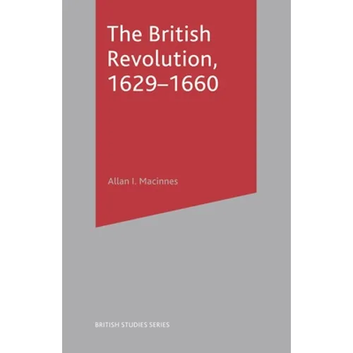 The British Revolution, 1629-60