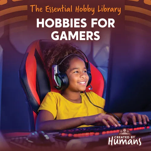 Hobbies for Gamers