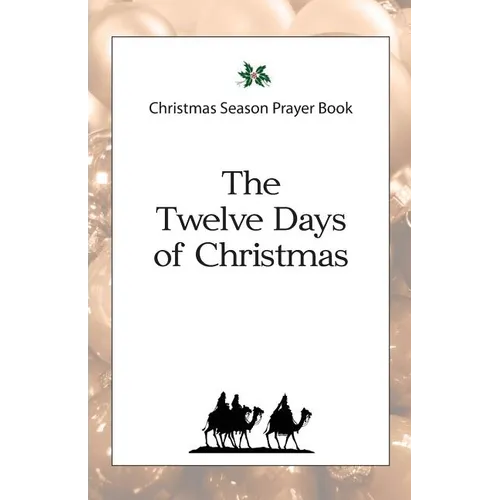 Christmas Season Prayer Book: The Twelve Days of Christmas