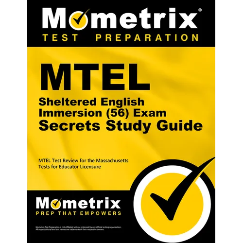 MTEL Sheltered English Immersion (56) Exam Secrets Study Guide: MTEL Test Review for the Massachusetts Tests for Educator Licensure