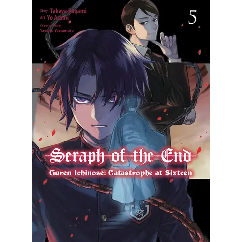 Seraph of the End: Guren Ichinose: Catastrophe at Sixteen (Manga) 5