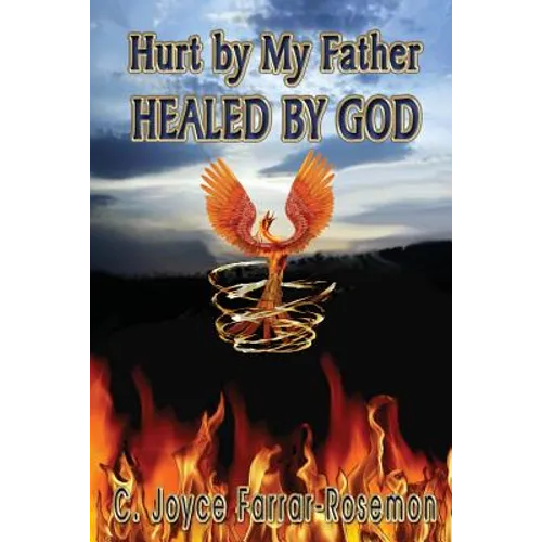 Hurt By My Father Healed By God