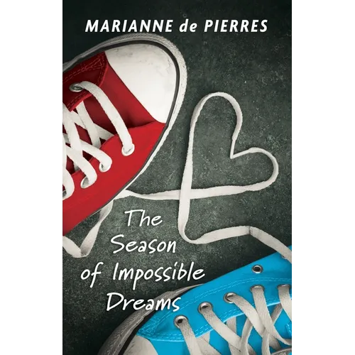 The Season of Impossible Dreams