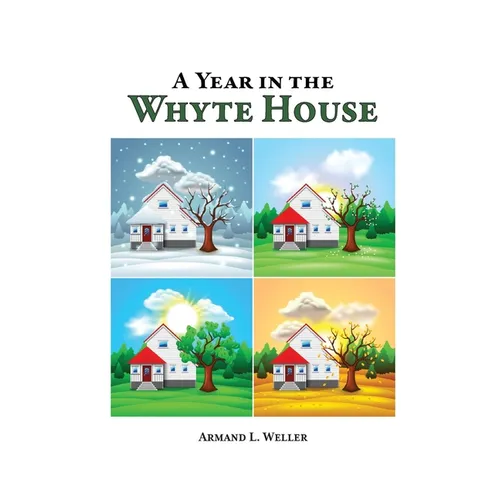 A Year in the Whyte House