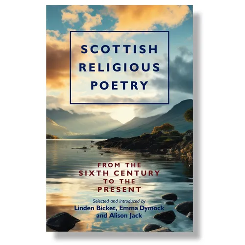 Scottish Religious Poetry: From the Sixth Century to the Present
