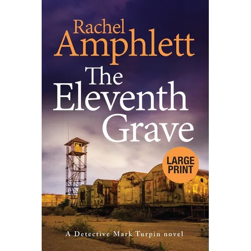 The Eleventh Grave: A Detective Mark Turpin crime thriller (large print)
