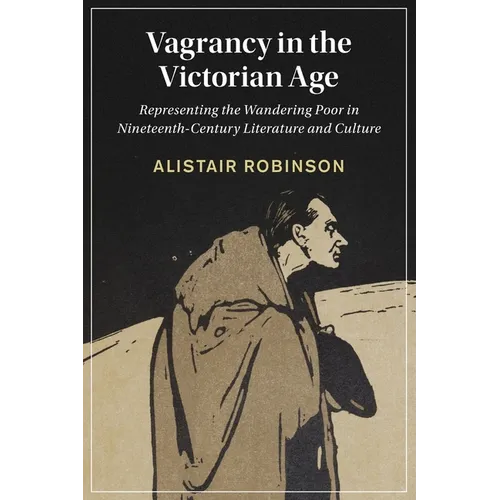 Vagrancy in the Victorian Age