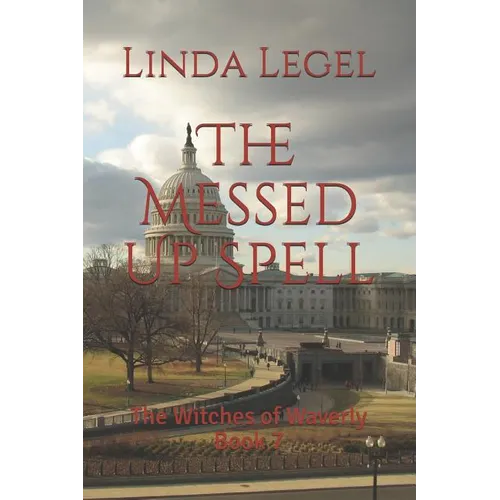 The Messed Up Spell: The Witches of Waverly Book 7