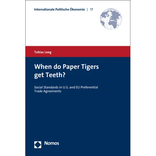 When Do Paper Tigers Get Teeth?: Social Standards in U.S. and EU Preferential Trade Agreements