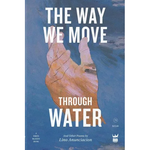 The Way We Move Through Water