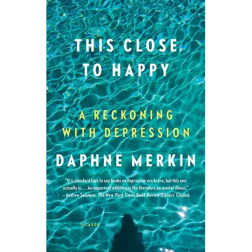 This Close to Happy: A Reckoning with Depression