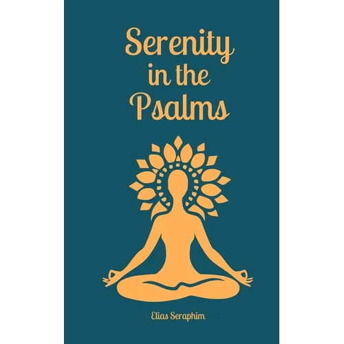 Serenity in the Psalms