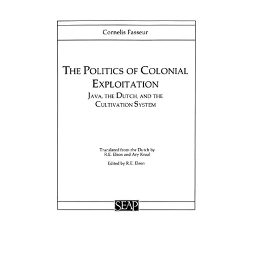 The Politics of Colonial Exploitation