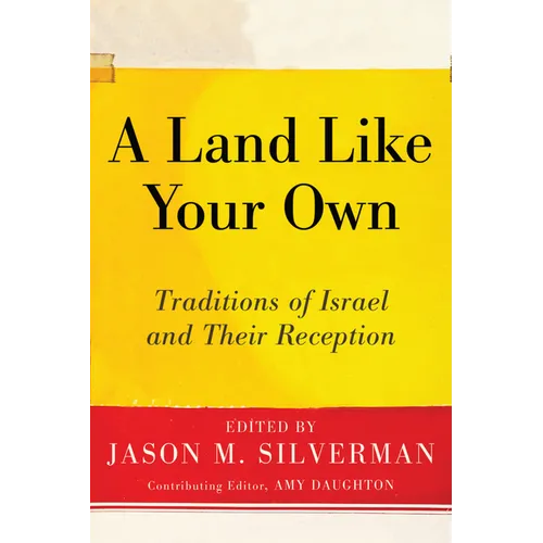 A Land Like Your Own: Traditions of Israel and Their Reception