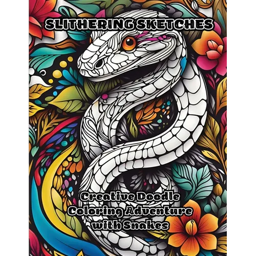 Slithering Sketches: Creative Doodle Coloring Adventure with Snakes