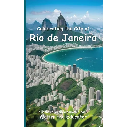 Celebrating the City of Rio de Janeiro