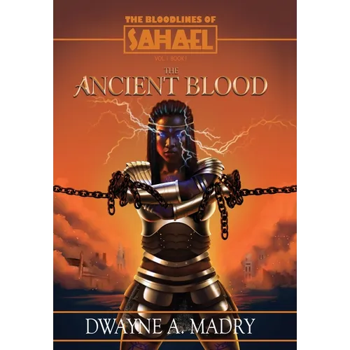 The Bloodlines of Sahael: The Ancient Blood