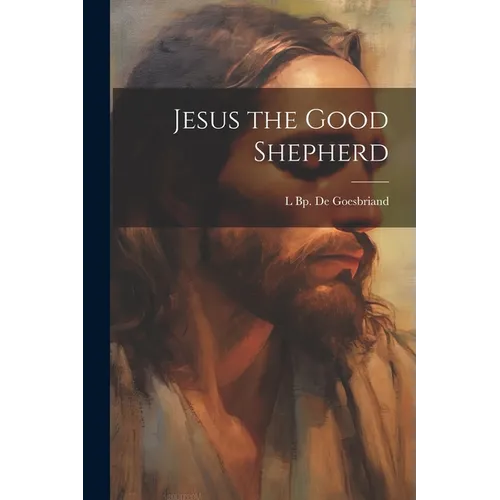 Jesus the Good Shepherd
