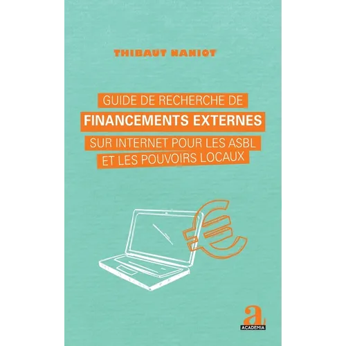 Guide de recherche de financements externes sur internet pour les asbl et les pouvoirs locaux