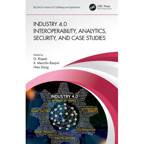 Industry 4.0 Interoperability, Analytics, Security, and Case Studies