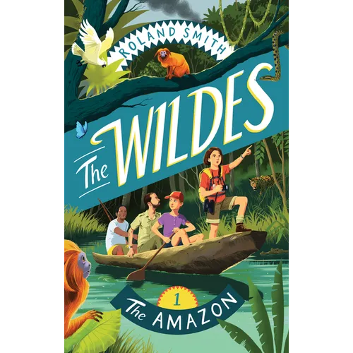 The Wildes: The Amazon: The Amazon