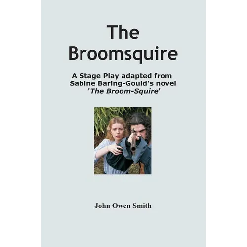 The Broomsquire: adapted for stage