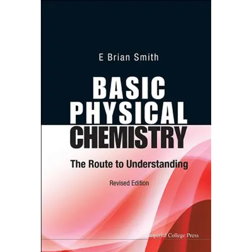 Basic Physical Chemistry (REV Ed)