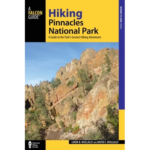 Hiking Pinnacles National Park